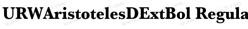 URWAristotelesDExtBol Regular Versi字体转换